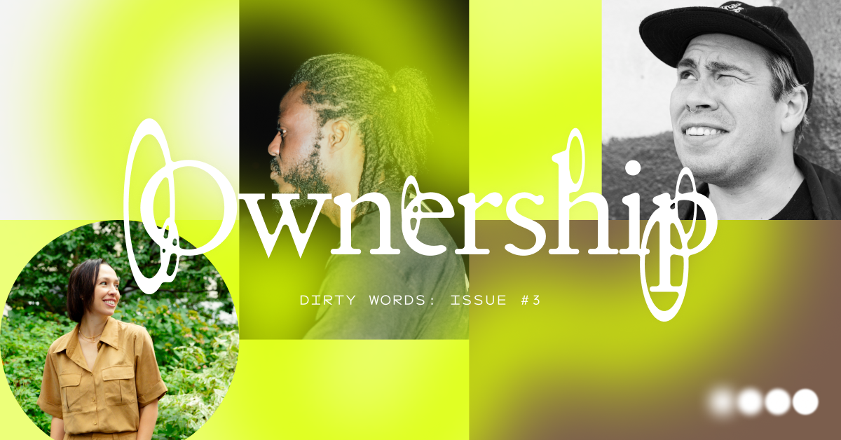 #697 | What does OWNERSHIP mean to you?