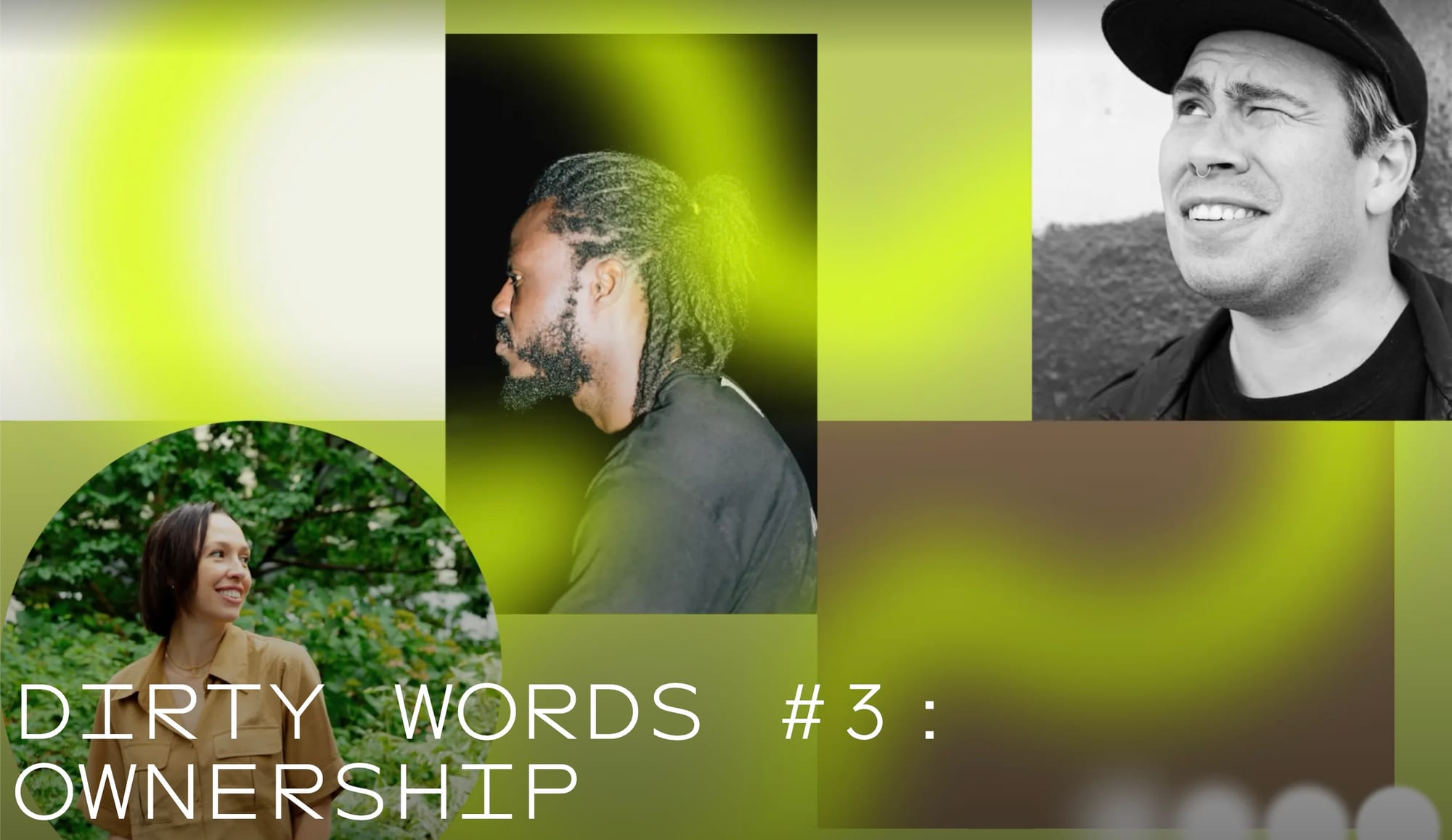 DIRTY WORDS #3: OWNERSHIP