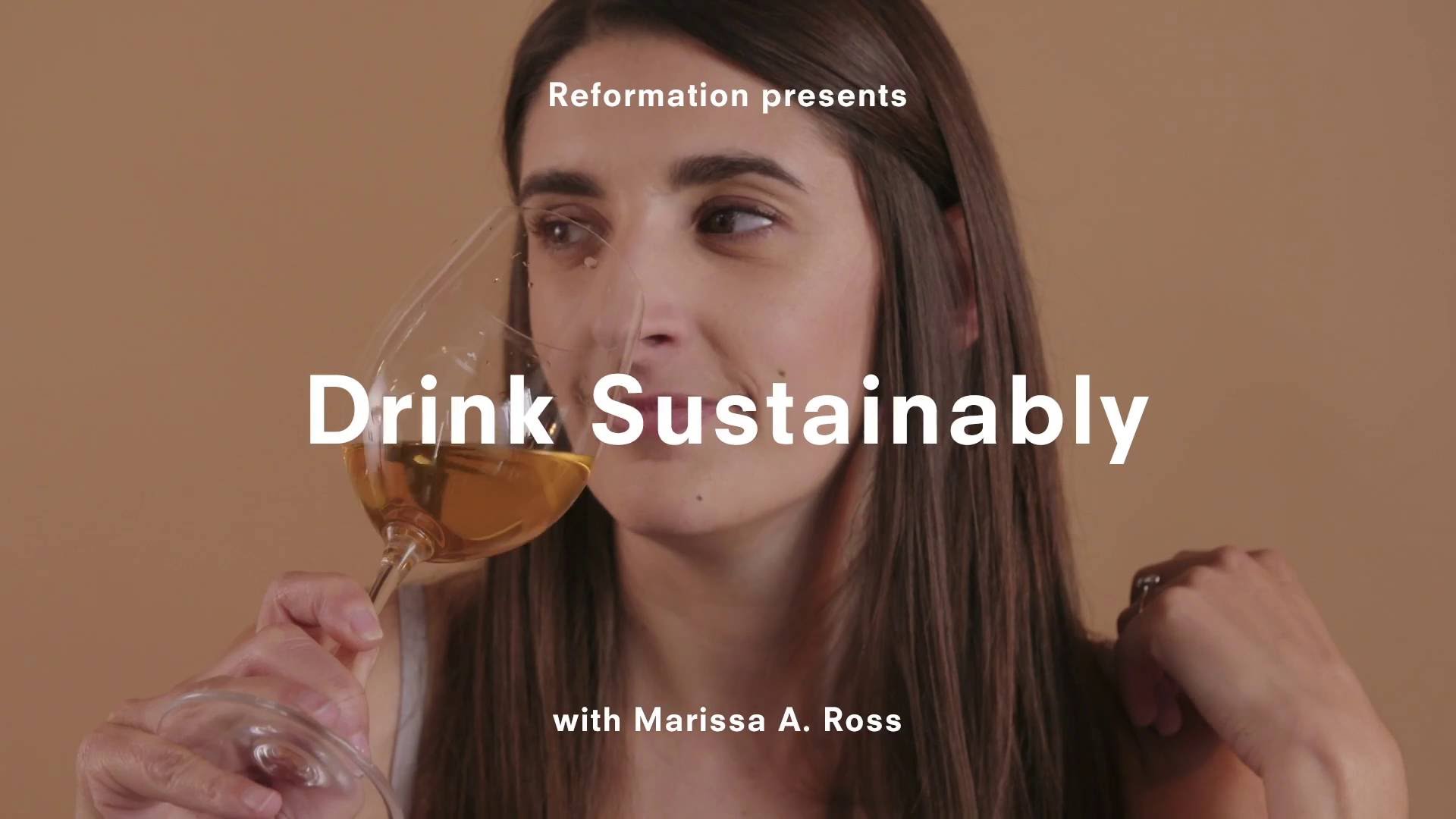 Reformation Launch Drink Sustainably Video Series