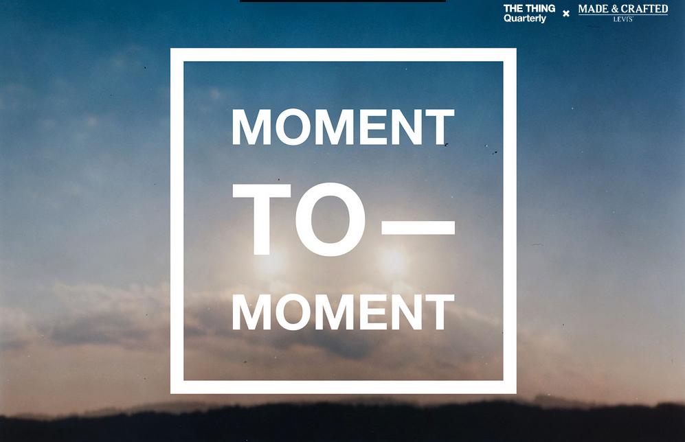 Moment to Moment