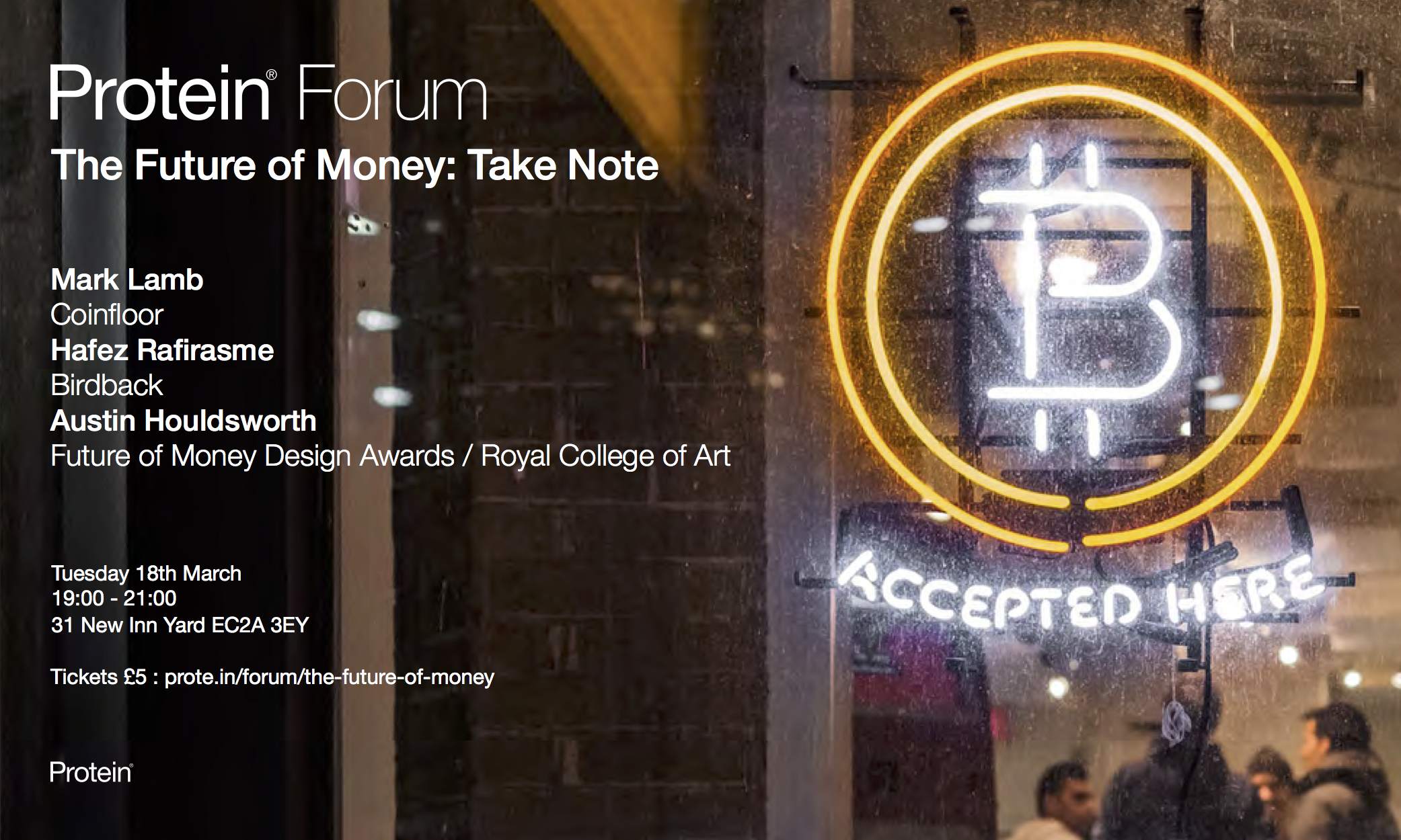 Protein Forum – The Future of Money: Take Note